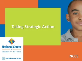 Taking Strategic Action  NCCS  Stages of Development in a  Community School  Exploring  Emerging