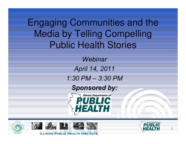 engaging communities and the media by telling compelling