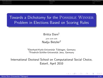 Towards a Dichotomy for the Possible Winner  Problem in Elections Based on Scoring Rules Britta