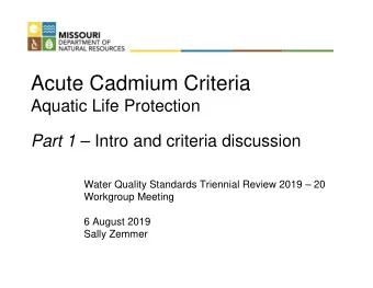 Acute Cadmium Criteria  Aquatic Life Protection Part 1  Intro and criteria discussion  Water