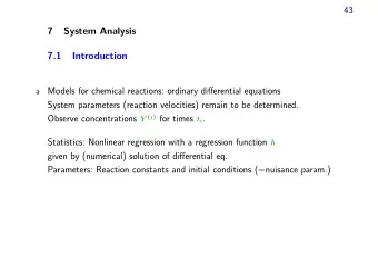 43  7  System Analysis  7.1  Introduction  Models for chemical reactions: ordinary differential