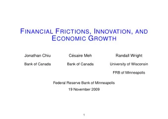 Motivation  The innovation and implementation of new ideas, or knowledge, are  key for economic