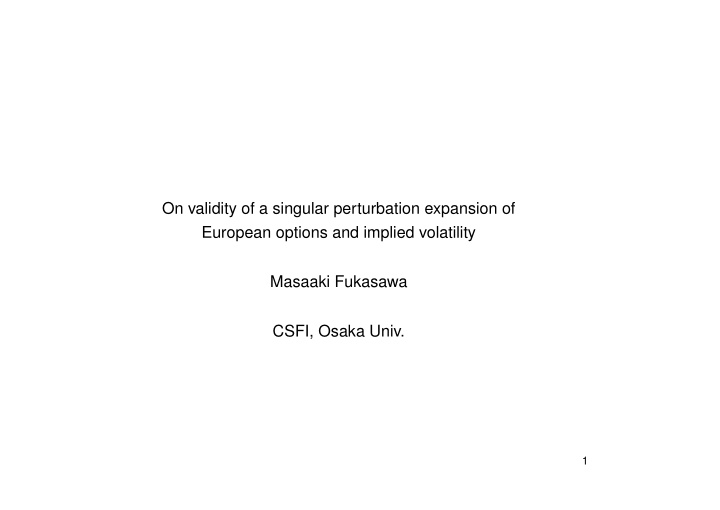 on validity of a singular perturbation expansion of