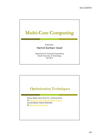Multi-Core Computing  Instructor:  Hamid Sarbazi-Azad  Department of Computer Engineering  Sharif