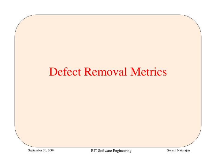 defect removal metrics