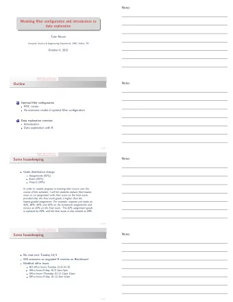 Modeling filter configuration and introduction to  data exploration  Tyler Moore  Computer Science