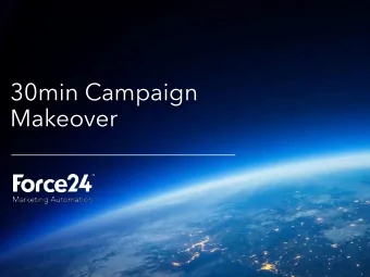 30min Campaign  Makeover  Adam Oldfield  Founder of Force24 (2010 - present)  20 years + supporting