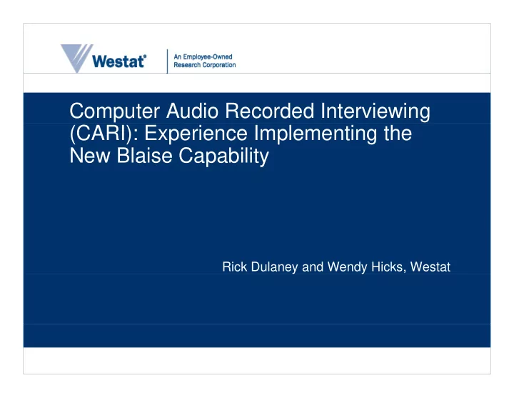 computer audio recorded interviewing cari experience