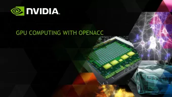 GPU COMPUTING WITH OPENACC  3 WAYS TO ACCELERATE APPLICATIONS  Applications  Programming  OpenACC