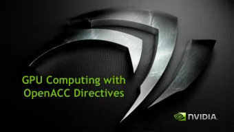 GPU Computing with  OpenACC Directives  GPUs Reaching Broader Set of Developers  1,000,000s  CAE