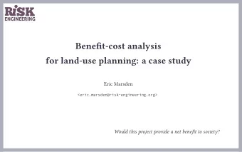 Benefjt-cost analysis  for land-use planning: a case study  Eric Marsden