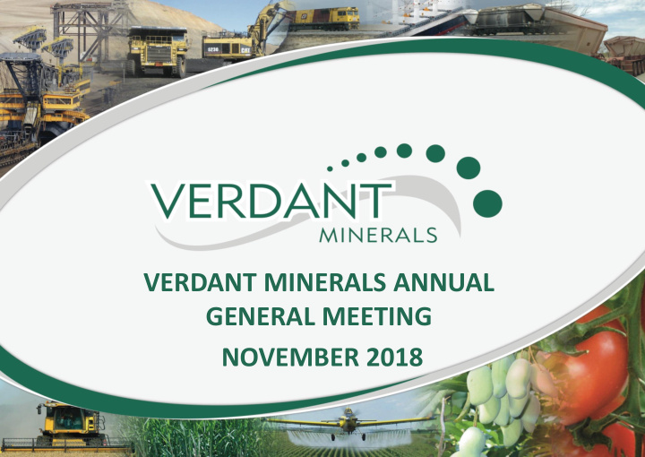 verdant minerals annual general meeting november 2018