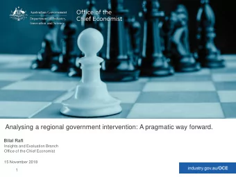 Analysing a regional government intervention: A pragmatic way forward.  Bilal Rafi  Insights and