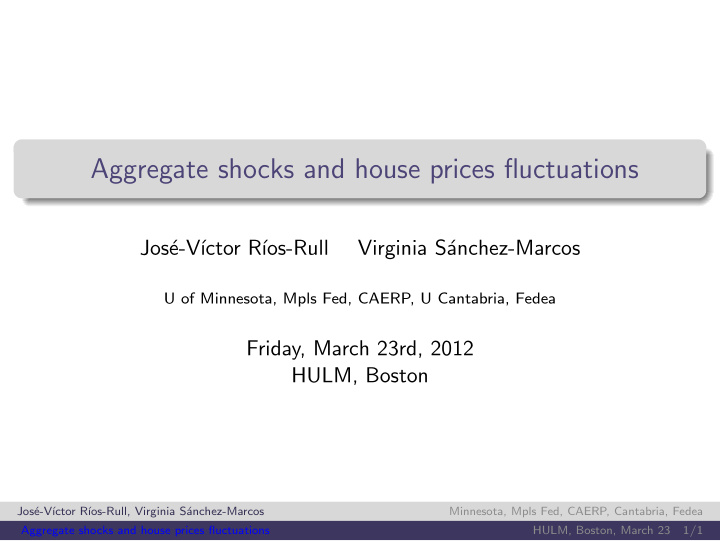 aggregate shocks and house prices fluctuations