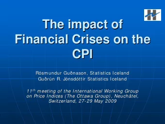 The impact of  The impact of  Financial Crises on the  Financial Crises on the  CPI  CPI  R  R