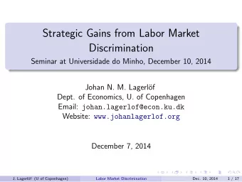 Strategic Gains from Labor Market  Discrimination  Seminar at Universidade do Minho, December 10,