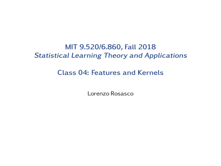 mit 9 520 6 860 fall 2018 statistical learning theory and