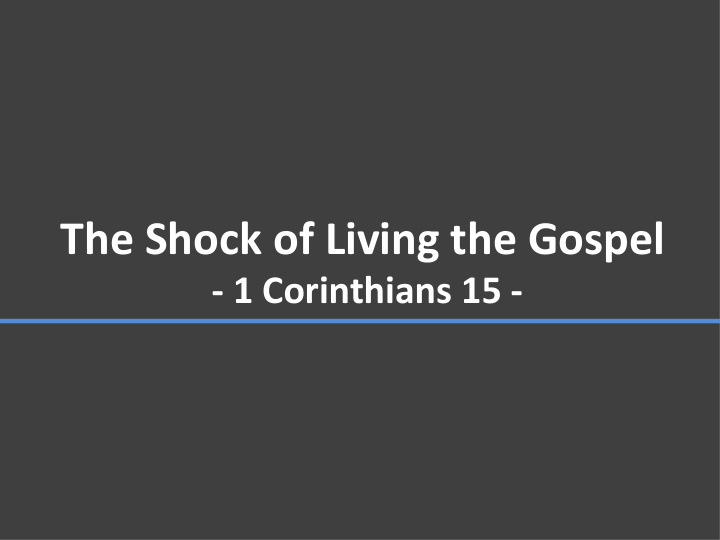 the shock of living the gospel