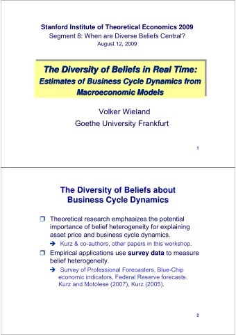 The Diversity of Beliefs in Real Time:  The Diversity  Diversity of  of Beliefs  Beliefs in Real