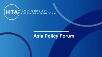 Asia Policy Forum  Overview  Attended by representatives from 10 countries + WHO/WPRO + patient