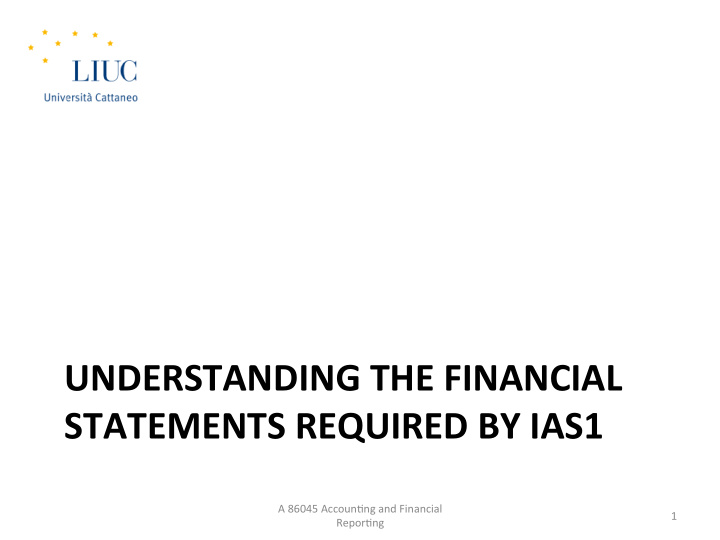 understanding the financial statements required by ias1