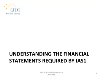 UNDERSTANDING  THE  FINANCIAL    STATEMENTS  REQUIRED  BY  IAS1    A  86045