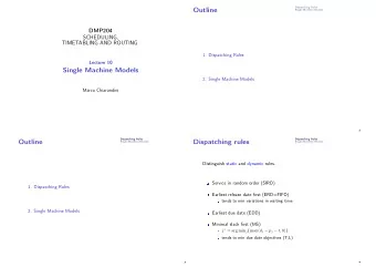 Outline  Single Machine Models  DMP204  SCHEDULING,  TIMETABLING AND ROUTING  1. Dispatching Rules