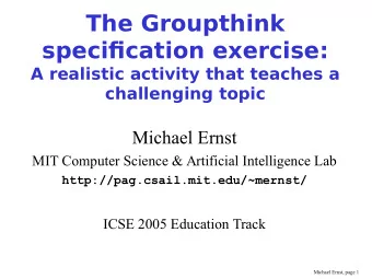 The Groupthink  specifjcation exercise:  A realistic activity that teaches a  challenging topic