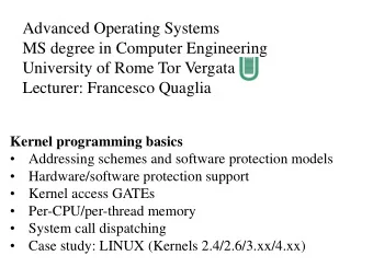 Advanced Operating Systems  MS degree in Computer Engineering  University of Rome Tor Vergata