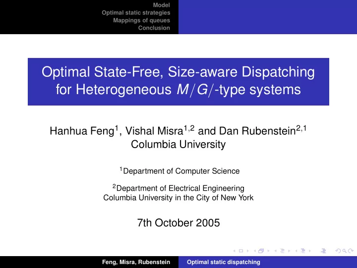 optimal state free size aware dispatching for