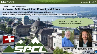 A View on MPI's Recent Past, Present, and Future  Argonne National Lab/EuroMPI/USA Conference,