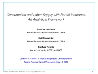 Consumption and Labor Supply with Partial Insurance:  An Analytical Framework  Jonathan Heathcote