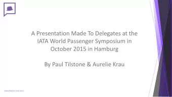 IATA World Passenger Symposium in  October 2015 in Hamburg  By Paul Tilstone &amp; Aurelie Krau