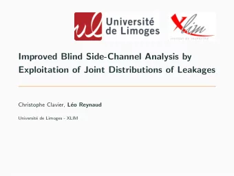 Improved Blind Side-Channel Analysis by  Exploitation of Joint Distributions of Leakages Christophe