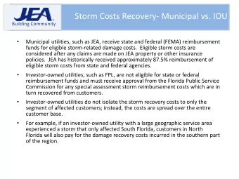Electric System Financial Results  Storm Costs Recovery- Municipal vs. IOU  Building Community