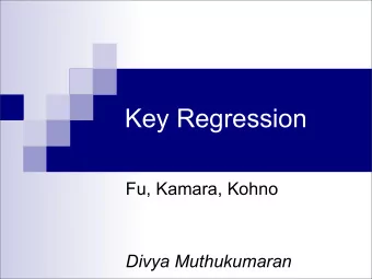 Key Regression  Fu, Kamara, Kohno  Divya Muthukumaran  Content Distribution  Content publishers