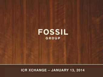 ICR XCHANGE  JANUARY 13, 2014  SAFE HARBOR STATEMENT UNDER THE PRIVATE SECURITIES LITIGATION