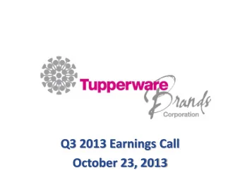 October 23, 2013  Forward Looking Statements  We are making some forward looking statements today