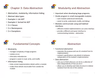 Chapter 3: Data Abstraction  Modularity and Abstraction  Abstraction, modularity, information