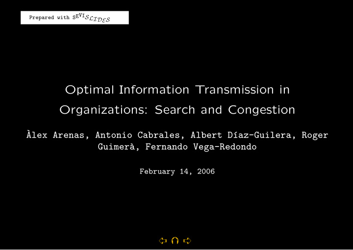optimal information transmission in organizations search