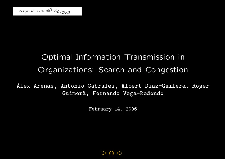 optimal information transmission in organizations search