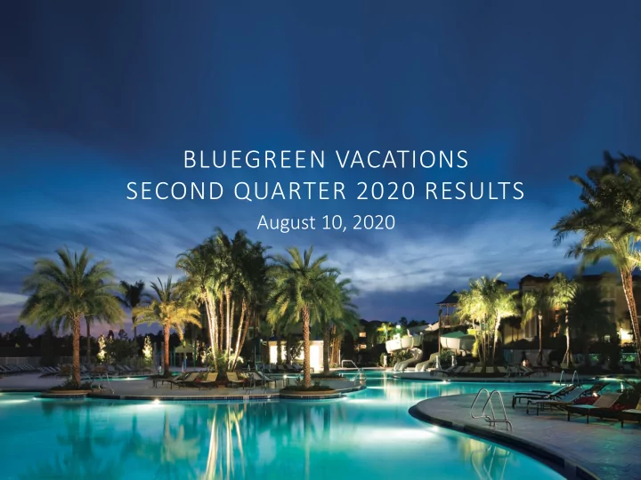 bluegreen vacations second quarter 2020 results