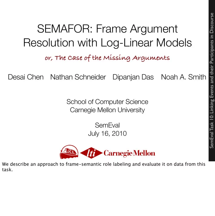 semafor frame argument resolution with log linear models