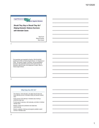 10/1/2020  Should They Stay or Should They Go?  Helping Domestic Violence Survivors  with