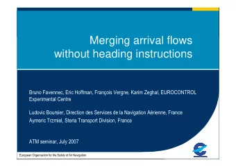 Merging arrival flows  without heading instructions  Bruno Favennec, Eric Hoffman, Franois
