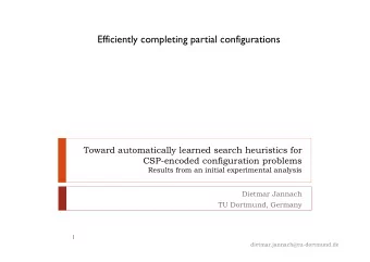 Efficiently completing partial configurations  Toward automatically learned search heuristics for