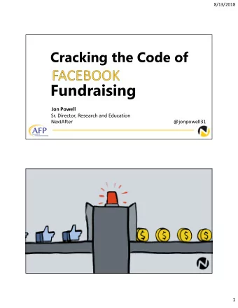 Fundraising  Jon Powell  Sr. Director, Research and Education  NextAfter  @jonpowell31  1