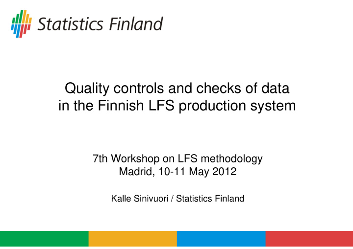 quality controls and checks of data in the finnish lfs