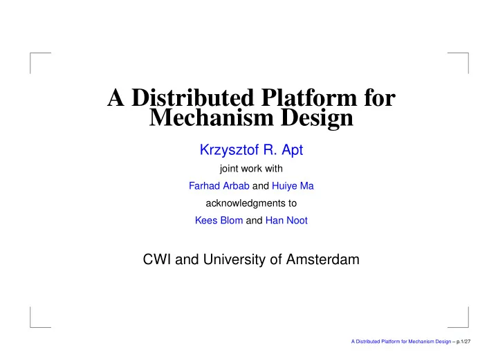 a distributed platform for mechanism design