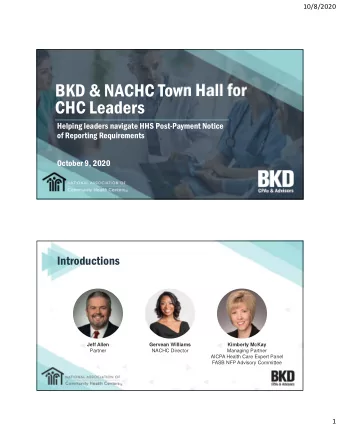 BKD &amp; NACHC Town Hall for  CHC Leaders  Helping leaders navigate HHS Post-Payment Notice  of
